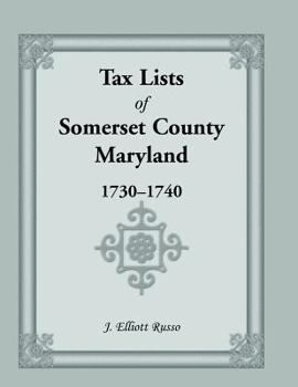 Paperback Tax Lists of Somerset County, Maryland, 1730-1740 Book