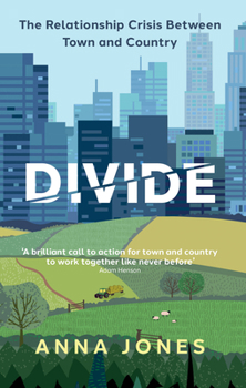 Hardcover Divide: The Relationship Crisis Between Town and Country Book