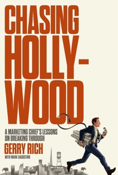 Hardcover Chasing Hollywood: A Marketing Chief's Lessons on Breaking Through Book