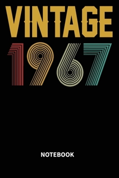 Vintage 1967 Notebook: Blank Lined Notebook – Journal for 52 years old Birthday Gift Idea