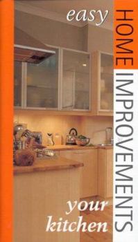 Hardcover Your Kitchen: Easy Home Improvements Book