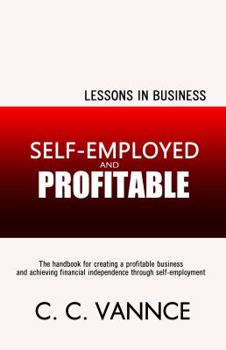Paperback Self-Employed and Profitable: Lessons in Business Book
