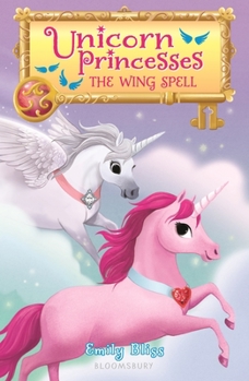 Paperback Unicorn Princesses 10: The Wing Spell Book