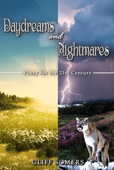 Paperback Daydreams and Nightmares: Poesy for the 21st Century Book