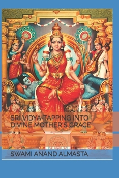 Paperback Sri Vidya-Tapping Into Divine Mother's Grace Book