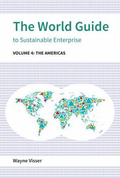 Hardcover The World Guide to Sustainable Enterprise: Volume 4: The Americas Book