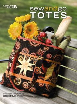 Paperback Sew and Go Totes (Leisure Arts #4751) Book
