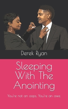 Paperback Sleeping On The Anointing: You're not an Oops, you're an awe. Book