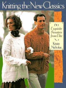 Hardcover Knitting the New Classics: 60 Exquisite Sweaters from Elite Book