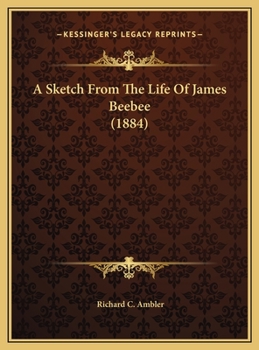 A Sketch From The Life Of James Beebee