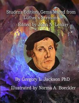 Paperback Student Edition: Gems Mined from Luther's Sermons: Lenker Edition Book