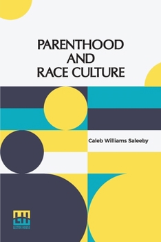 Parenthood And Race Culture: An Outline Of Eugenics