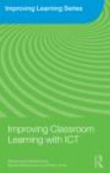 Paperback Improving Classroom Learning with ICT Book