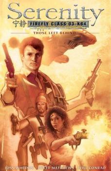 Those Left Behind - Book #1 of the Serenity