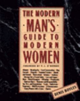 Paperback The Modern Man's Guide to Modern Women Book