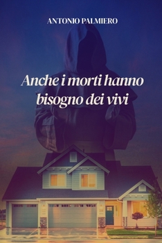 Paperback Anche i morti hanno bisogno dei vivi [Italian] Book