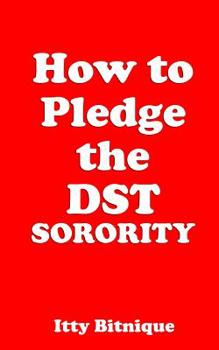 Paperback How to Pledge the Dst Sorority Book