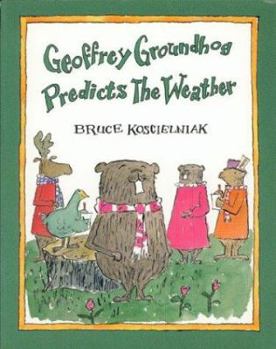 Hardcover Geoffrey Groundhog Predicts the Weather Book