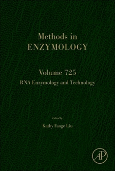 RNA Enzymology and Technology (Volume 725) (Methods in Enzymology, Volume 725)