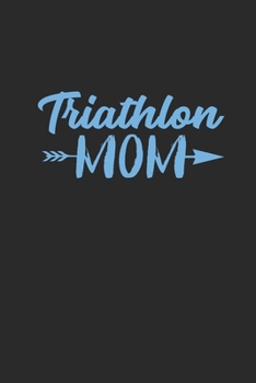 Paperback Triathlon Mom: Triathlon Notebook, Graph Paper (6" x 9" - 120 pages) Sports and Recreations Themed Notebook for Daily Journal, Diary, Book