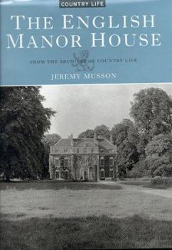 Hardcover The English Manor House: From the Archives of Country Life Book