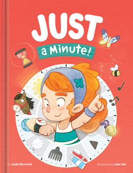 Hardcover Just a Minute! - A Funny and Thoughtful Picture Book about Time, Patience, and Everyday Routines Kids Books Ages 4-6 Read-Aloud for Preschool to Grade Book
