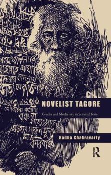 Paperback Novelist Tagore: Gender and Modernity in Selected Texts Book