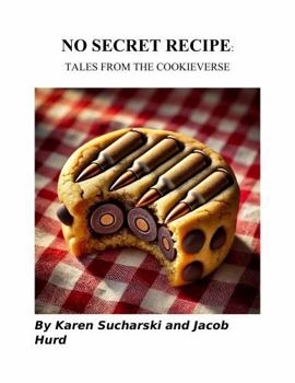 No Secret Recipe: Tales from the Cookieverse
