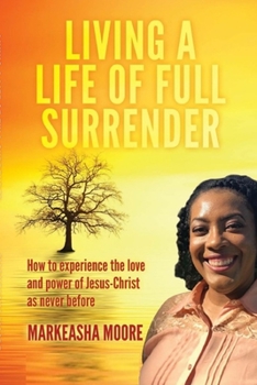 Paperback Living a Life of Full Surrender Book