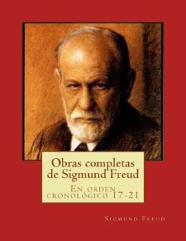Paperback Obras completas de Sigmund Freud: En orden cronológico 17-21 [Spanish] Book