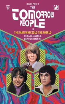Paperback The Tomorrow People - The Man Who Sold the World Book