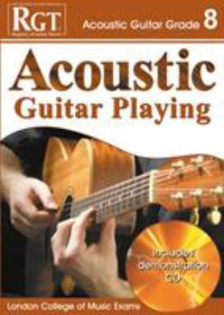 Acoustic Guitar Playing: Grade 8 [With CD]