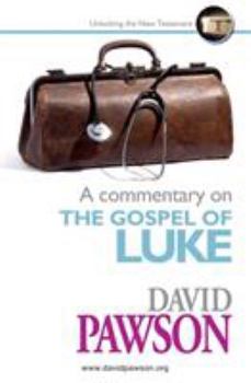 A Commentary on the Gospel of Luke