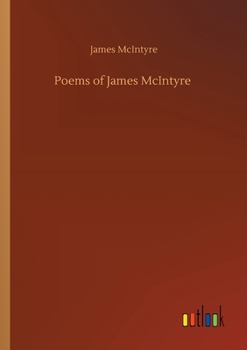Paperback Poems of James McIntyre Book