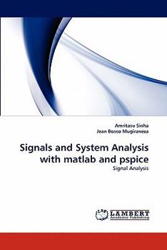 Paperback Signals and System Analysis with matlab and pspice Book