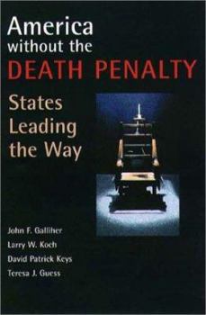 Hardcover America Without the Death Penalty: States Leading the Way Book