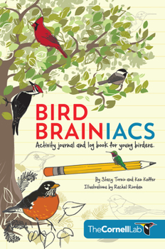 Paperback Bird Brainiacs: Activity Journal and Log Book for Young Birders Book