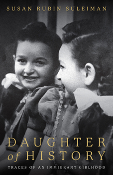 Hardcover Daughter of History: Traces of an Immigrant Girlhood Book