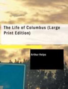 Paperback The Life of Columbus (Large Print Edition) [Large Print] Book
