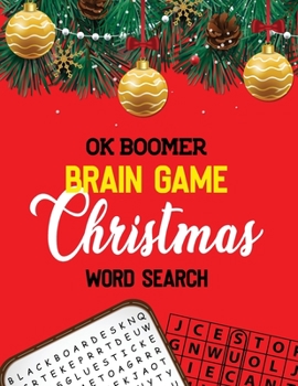 Paperback OK Boomer Brian Game Christmas Word Search: 360+ Christmas Word Search Puzzle Book for Adults, Brain Exercise Game, Fun and Festive Word Search Puzzle Book