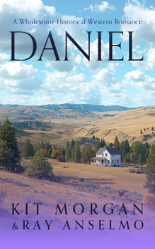Daniel (Romancing the Weavers) - Book #15 of the Romancing the Weavers