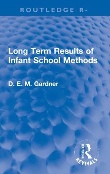 Paperback Long Term Results of Infant School Methods Book