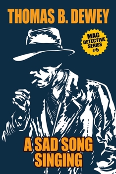 A Sad Song Singing - Book #9 of the Mac