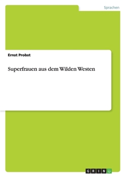 Paperback Superfrauen aus dem Wilden Westen [German] Book