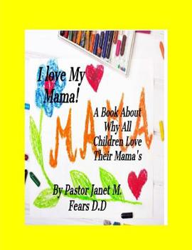 Paperback I Love My Mama! Book