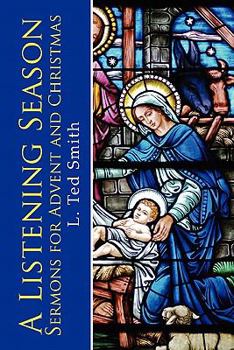 A Listening Season: Sermons for Advent and Christmas