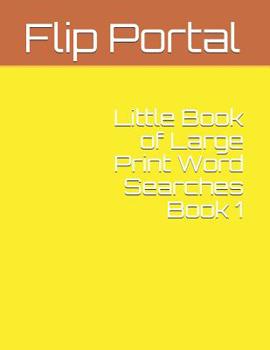 Paperback Little Book of Large Print Word Searches Book 1 [Large Print] Book