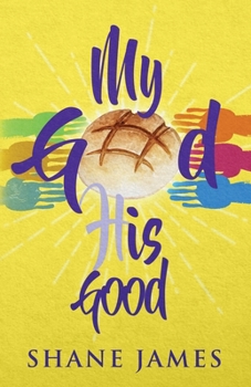Paperback My God His Good Book