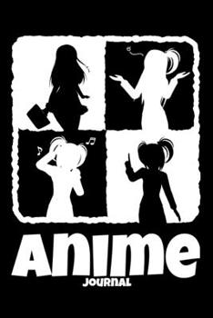 Paperback Anime Journal: A Funny Notebook for Manga Lovers Book