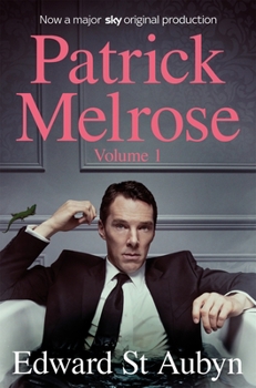 Paperback Patrick Melrose Volume 1: Never Mind, Bad News and Some Hope Book